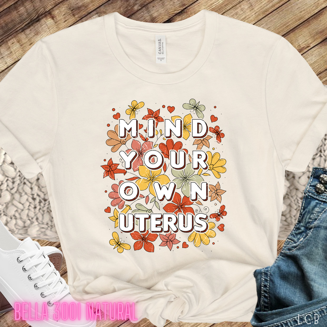 Mind your Own Uterus Natural Unisex T-Shirt