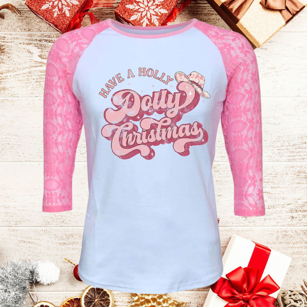 Have a Holly Dolly Christmas Pink Lace Raglan